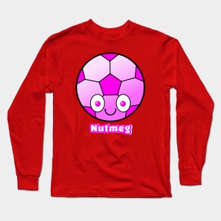 Smiling Football/Soccer - Nutmeg Long Sleeve T-Shirt